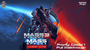Mass Effect 3 Legendary Edition | Priority: The Citadel Full Walk Through |No Commentary| [60FPS]FHD