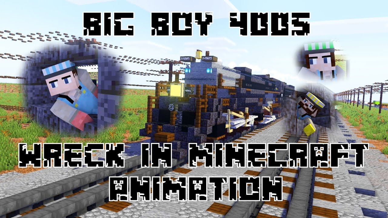 Big Boy 4005 Wreck in Minecraft Animation