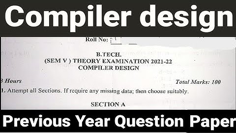 Compiler design previous year paper|B.tech|Aktu|Unit 1,Unit 2,Unit 3,Unit 4,Unit 5|compiler design