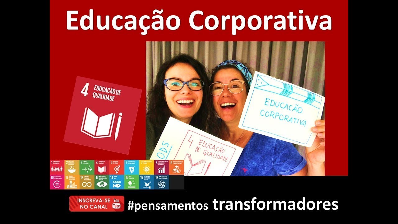 Ods 4 Educação De Qualidade Na Empresa E Na Vida Youtube