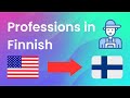 Professions in finnish learn job names in finnish language easilyammatit englanniksi