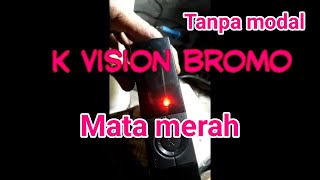 K vision Bromo c2000 mata merah-k vision bromo-c2000
