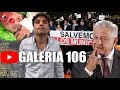 GALERÍA #106: EL OPERATIVO FALLIDO VS OVIDIO GUZMÁN / GAS LACRIMÓGENO VS ALCALDES / INE VS BONILLA