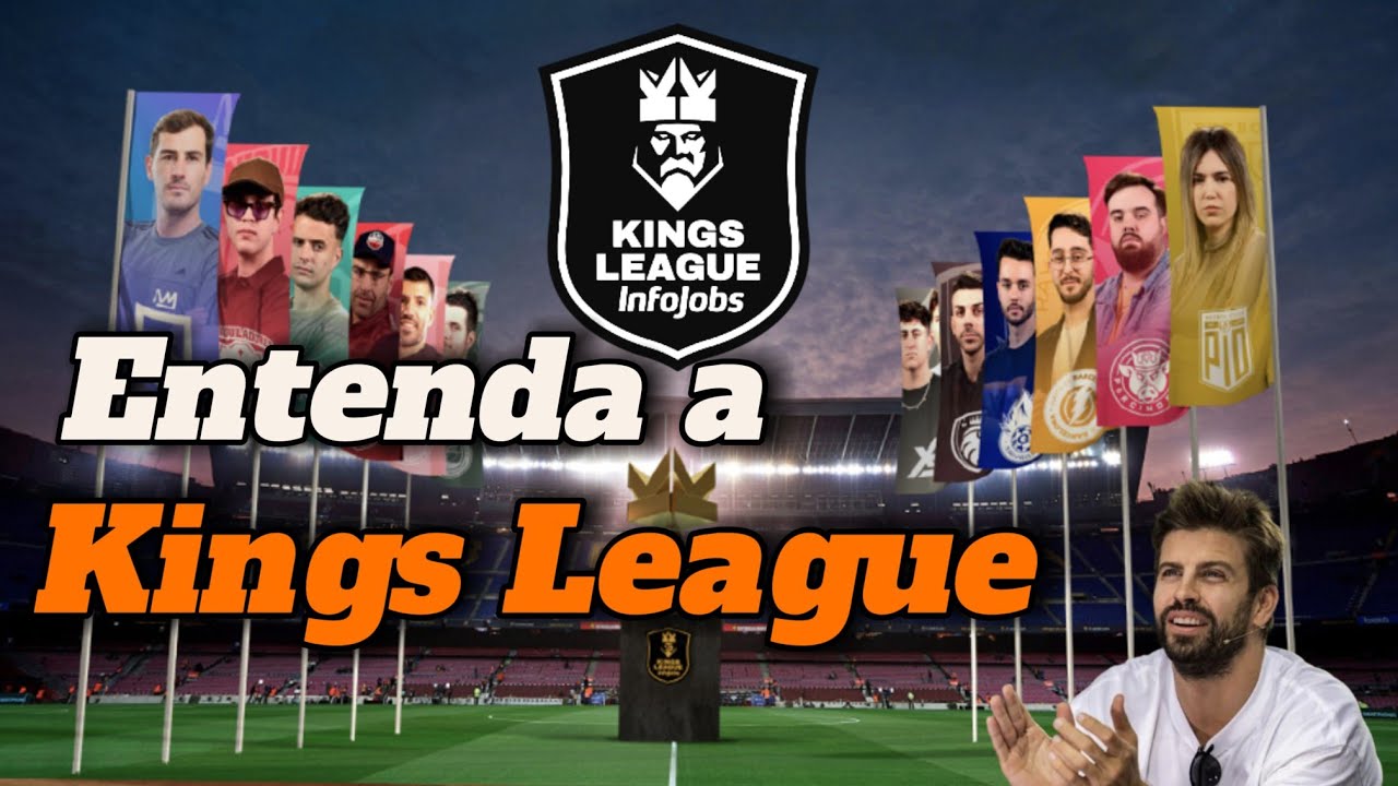 26 | Tudo Sobre a Kings League: A Revolução do Futebol - O Que Você ...