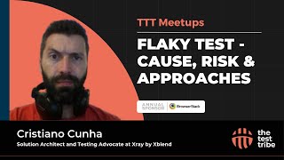 Flaky Test - Cause, Risk & Approaches | Cristiano Cunha | Flaky Tests Meaning #flaky #testing #test