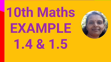 10th Maths| Example 1.4 & 1.5