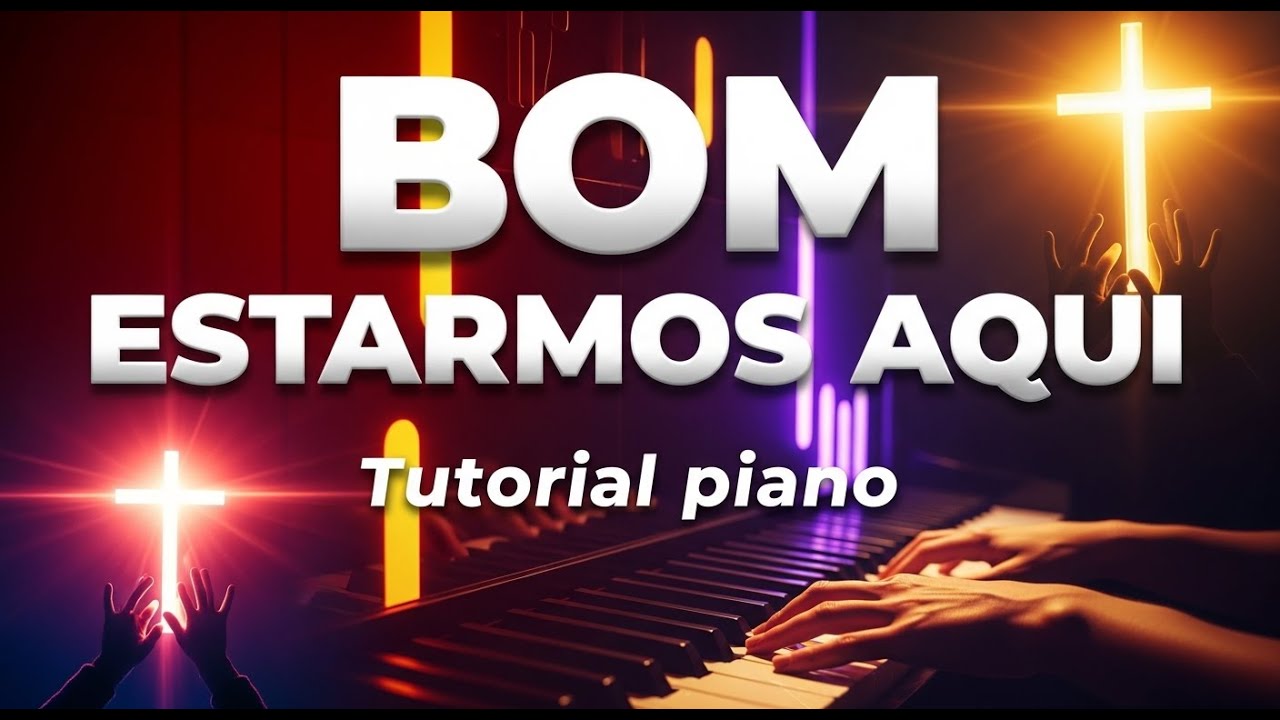BOM ESTARMOS AQUI LOUVANDO A DEUS Tutorial piano - YouTube