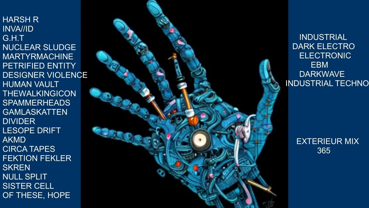 EXTERIEUR MIX 365       INDUSTRIAL / DARK ELECTRO / ELECTRONIC / EBM / DARKWAVE / INDUSTRIAL TECHNO