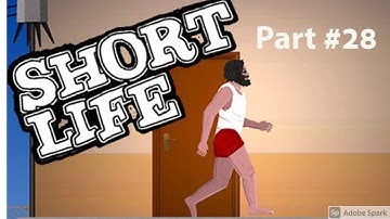 Short Life - Gameplay Walkthrough Part 28 (iOS, Android)