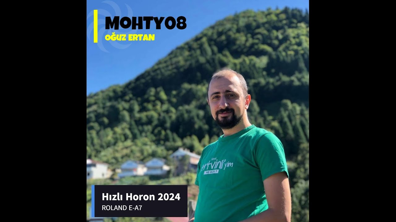 MohTy08 - Hızlı Org Horon 2024 | Roland E-A7 ~ Oğuz ERTAN