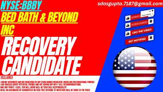 BBBY STOCK : RECOVERY CANDIDATE | BED BATH & BEYOND STOCK