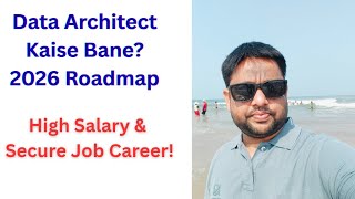 Data Architect Career Roadmap 2026 Skills, Salary, Growth Explained.