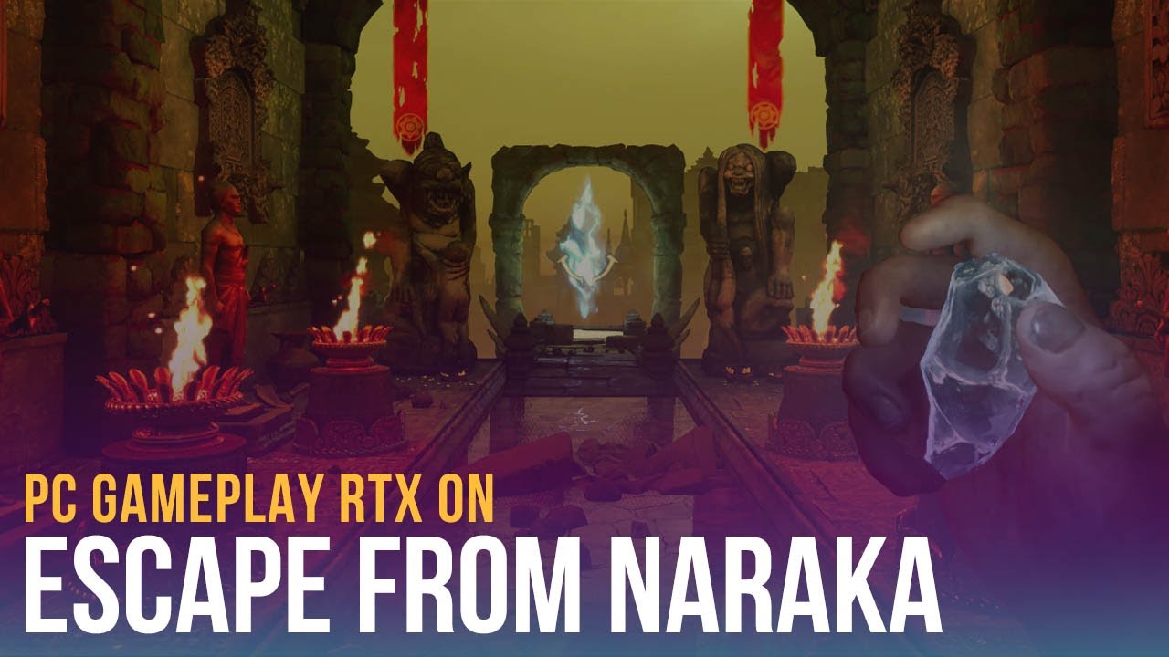 Escape From Naraka - PC Gameplay (4K/60FPS RTX ON) 2080 Ti