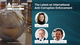 The Latest on International Anti-Corruption Enforcement