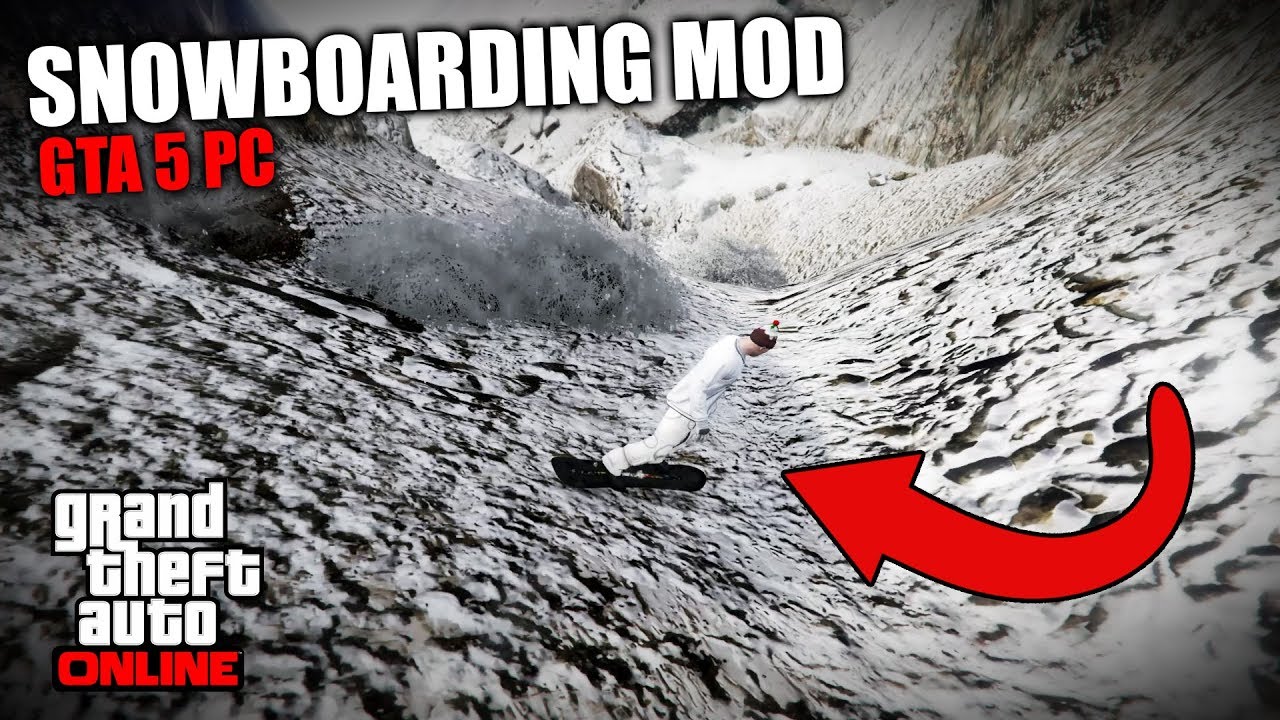 GTA 5 PC SNOWBOARDING MOD! YouTube