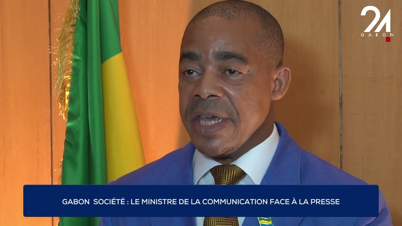 GABON SOCIÉTÉ : LE MINISTRE DE LA COMMUNICATION FACE À LA PRESSE