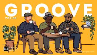 GROOVE POP | Café Coffee Time | Warm Cozy Groove for a Slow Afternoon with Friends | Vol.58