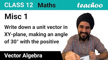Misc 1 - Write down a unit vector in XY-plane, making angle 30 - Teachoo