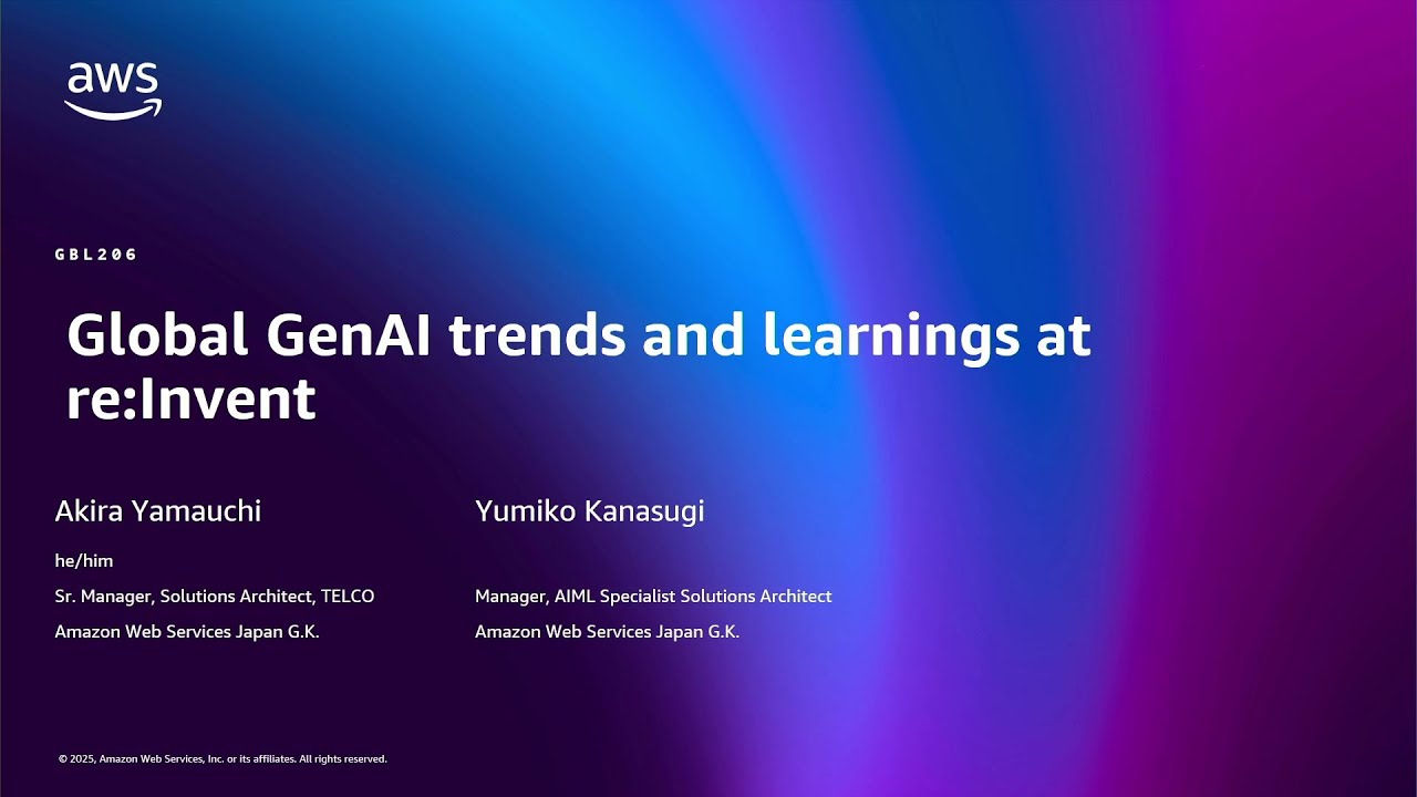 AWS re:Invent 2025 - Global GenAI trends and learnings at re:Invent (GBL206)