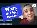 What is a Software QA Tester? How to get a job in Quality Assurance