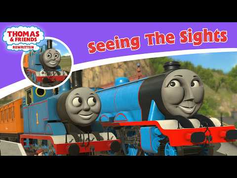 Seeing the Sights - Thomas & Friends Rewritten