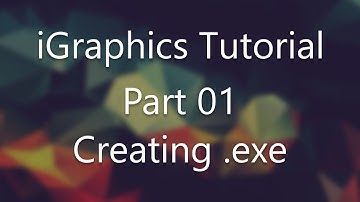 iGraphics Tutorial - 1 : Installation