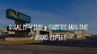 Quality Inn & Suites Moline - Quad Cities Review - Moline , United States of America