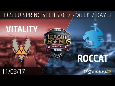 Team Vitality vs ROCCAT - LCS EU Spring Split 2017 - Week 7 Day 3 - League of Legends