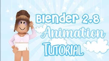 How To Make a Roblox Animation Tutorial in Blender 2.8 ~ Beginners Tutorial