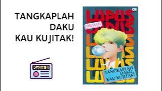 NOVEL LUPUS karya HILMAN HARIWIJAYA. Tangkaplah Daku, Kau Kujitak!