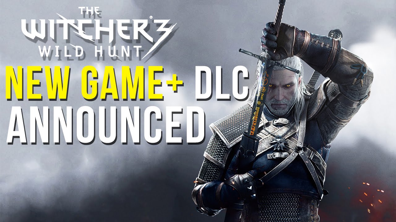 The Witcher 3 New Game Dlc Announced Explained Youtube