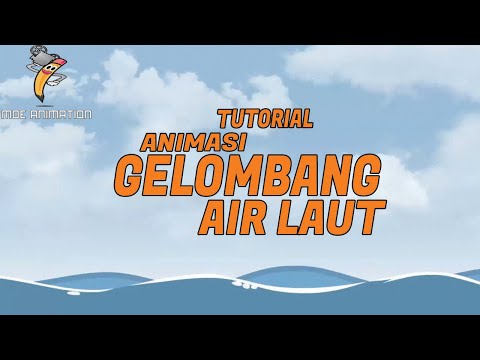 TUTORIAL BELAJAR MEMBUAT ANIMASI GELOMBANG PERMUKAAN AIR LAUT [ADOBE FLASH ANIMATION]