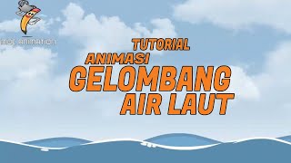 TUTORIAL BELAJAR MEMBUAT ANIMASI GELOMBANG PERMUKAAN AIR LAUT [ADOBE FLASH ANIMATION]