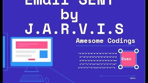 Sending emails from J.A.R.V.I.S || J.A.R.V.I.S in python || Awesome Codings
