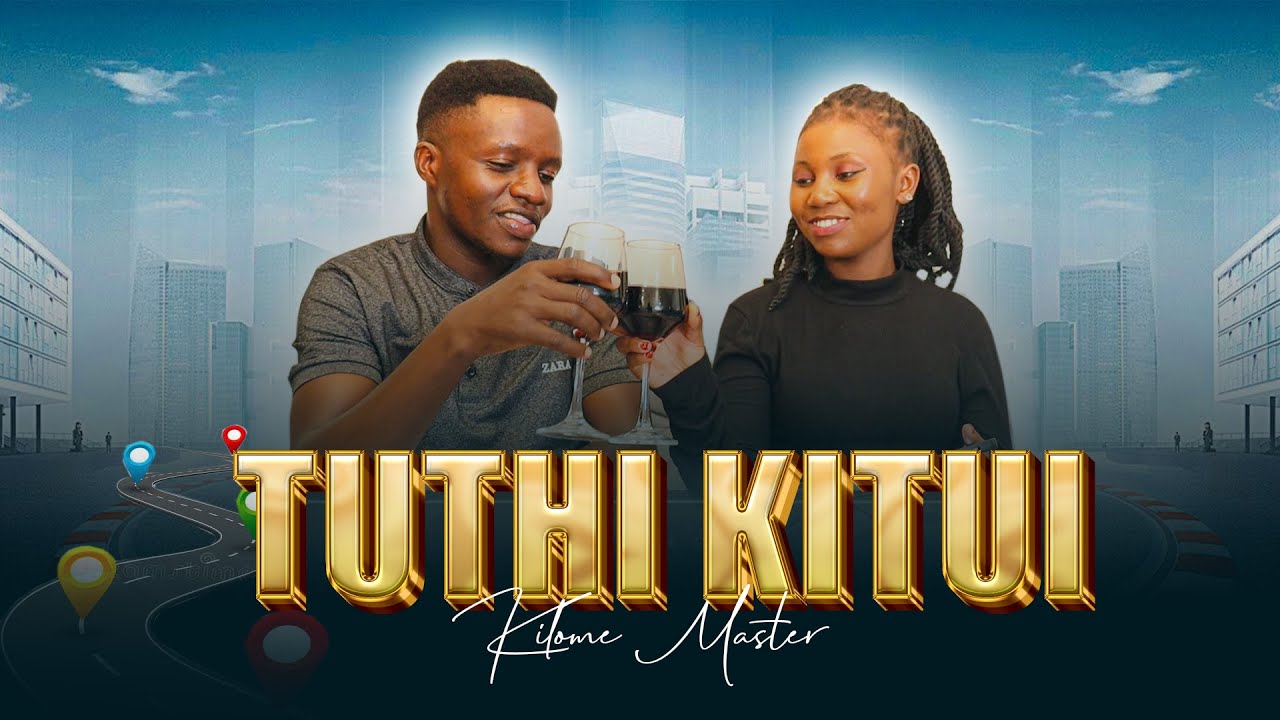 Kilome Master Chambo - Tuthi Kitui (Official Video)