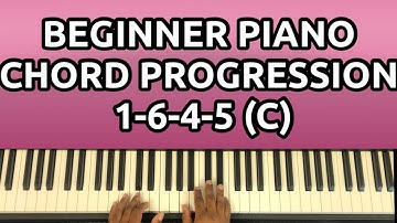 Beginner Piano 1-6-4-5 Chord Progression In the Key of C | Beginner Piano Lesson