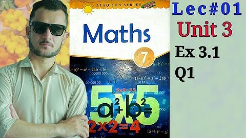7th-Math-Unit-3 Introduction and Ex-3.1 Q1 (Afaq Sun Series)