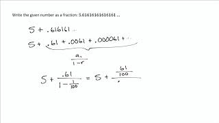 Example Use A Geometric Series To Write A Repeated Decimal As A Fraction