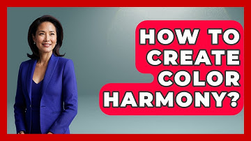 How To Create Color Harmony? - Graphic Design Nerd