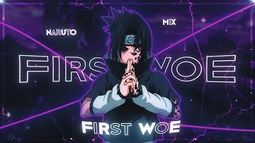 First Woe - Naruto MIX [AMV/Edit] (+Project File)