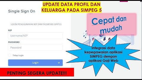 Cara Mudah dan Cepat Update Data ASN Profil Dan  Keluarga Pada Simpeg 5 2024