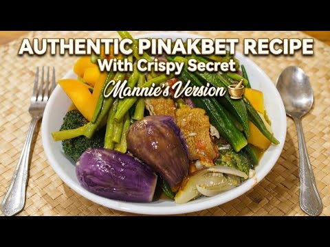 How to Cook AUTHENTIC PINAKBET RECIPE (with Extra Crispy Crunch Secret) | Mannie's Version