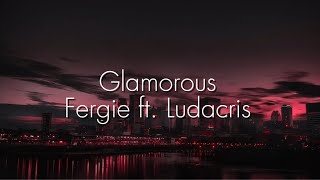Fergie Ft. Ludacris - Glamorous Lyrics