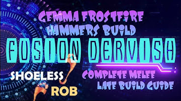 Gemma Frostfire -FUSION DERVISH- Complete Melee Build Torchlight Infinite
