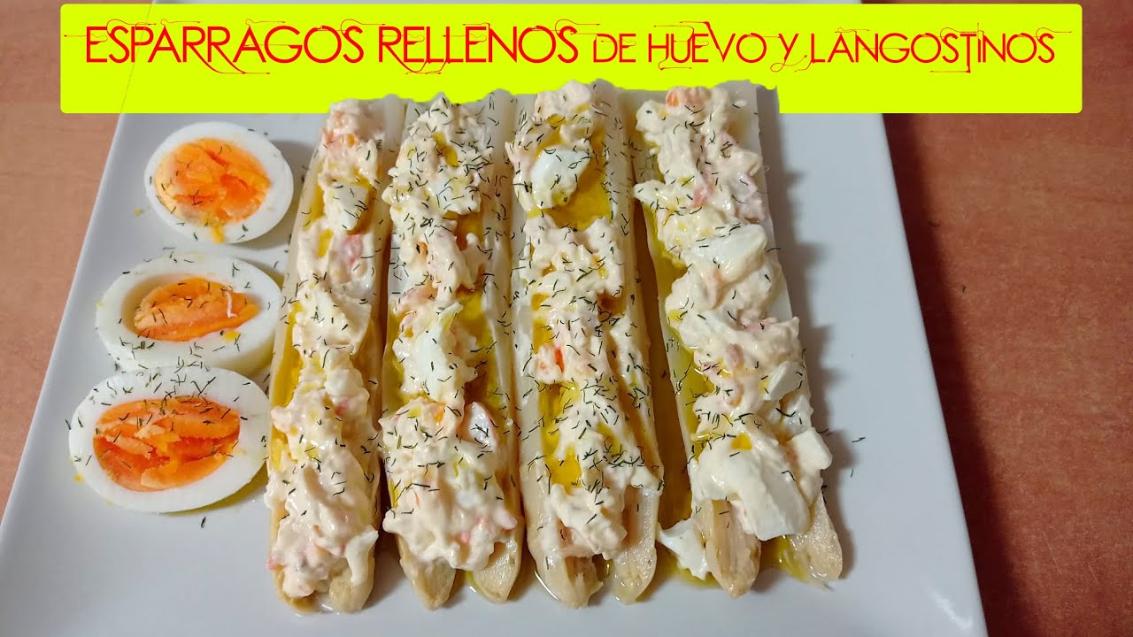 ESPARRAGOS RELLENOS DE HUEVO Y LANGOSTINOS