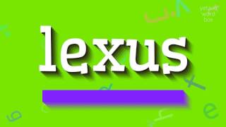 How to say "lexus"! (High Quality Voices)