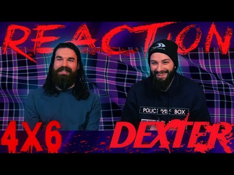 Dexter 4x6 REACTION!! "If I Had a Hammer"