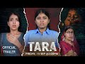TARA - Kahani Ek Bebas Ladki Ki | Official Trailer | Emotional Family Story | Anaysa