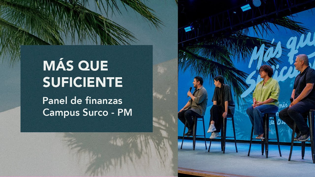 02.02.25 | Panel de finanzas | Más que suficiente | Campus Surco, Lince & Online Noches cdv