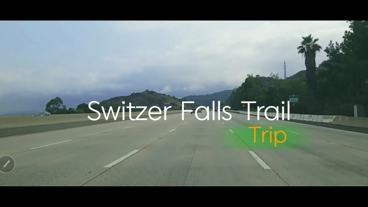 Switzer Falls Trail trip - 20220520